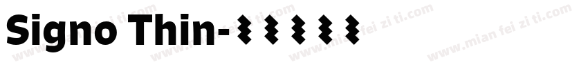 Signo Thin字体转换